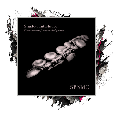 Shadow Interludes: Six Movements for Woodwind Quartet