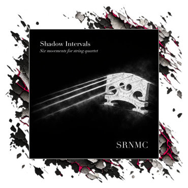 Shadow Intervals: Six Movements for String Quartet